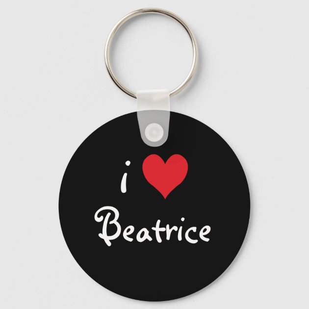 I Love Beatrice Keychain Zazzle