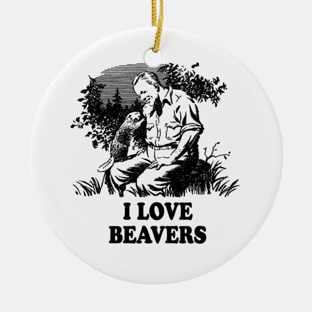 I Love Beavers Ceramic Ornament (Front)