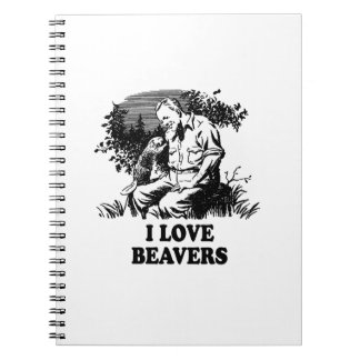 I Love Beavers Notebook