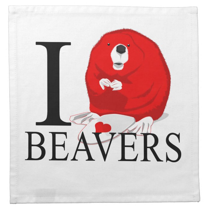 I Love Beavers Printed Napkin