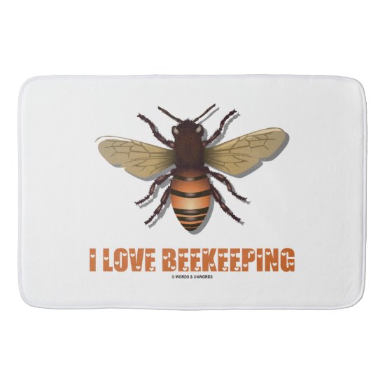 I Love Beekeeping Bee Attitude Apiarist Bath Mat