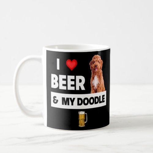 I Love Beer And My Golden Doodle Mom Dad Dog Owner Coffee Mug