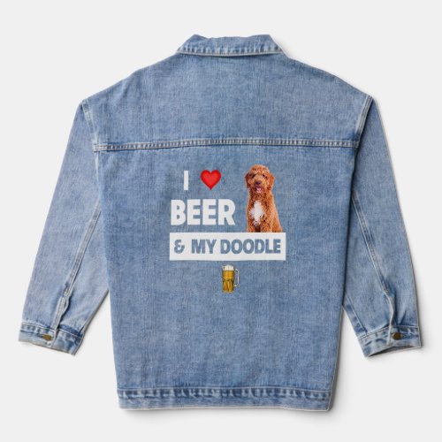 I Love Beer And My Golden Doodle Mom Dad Dog Owner Denim Jacket