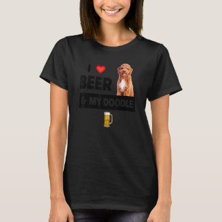 I Love Beer And My Golden Doodle Mom Dad Dog Owner T-Shirt