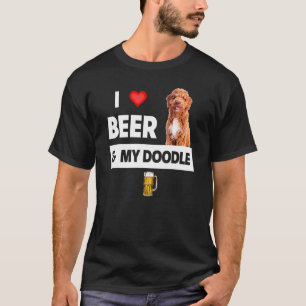 I Love Beer And My Golden Doodle Mom Dad Dog Owner T-Shirt