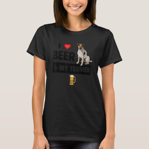 I Love Beer And My Jack Russell Terrier Mom Dad Do T_Shirt