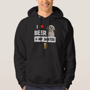I Love Beer And My Shih Tzu Mom Dad Dog Drinking P Hoodie