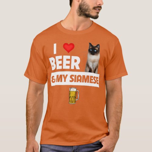 I Love Beer and My Siamese Cat Lover Kitten Drinki T_Shirt
