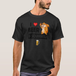 I Love Beer and Squirrels Funny Drinking Animal Lo T-Shirt