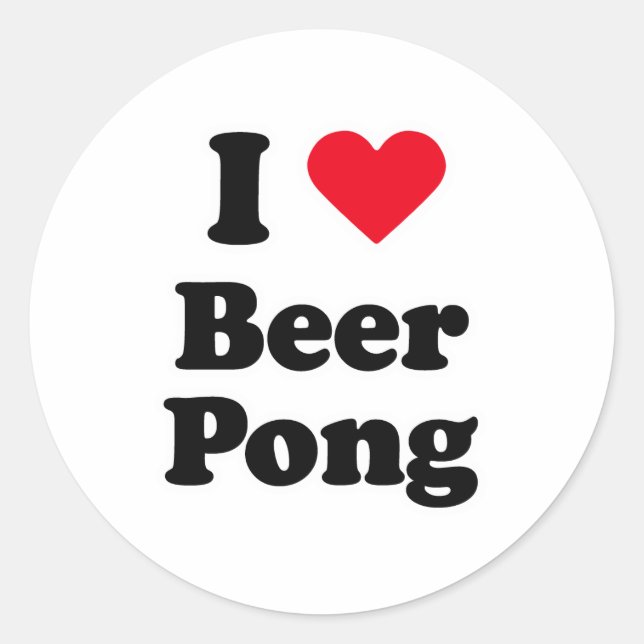 I love beer pong classic round sticker (Front)