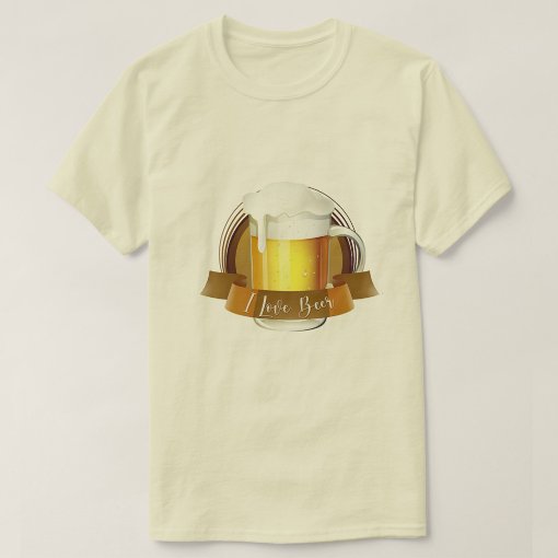 I Love Beer T Shirt Zazzle