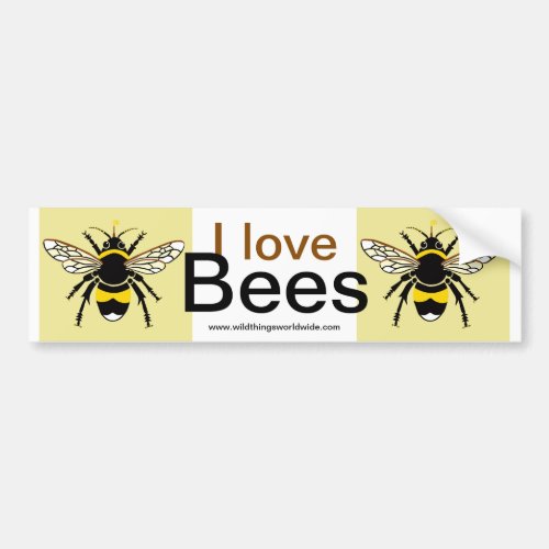 I love BEES _ Nature _ Endangered _ Wildlife Bumper Sticker