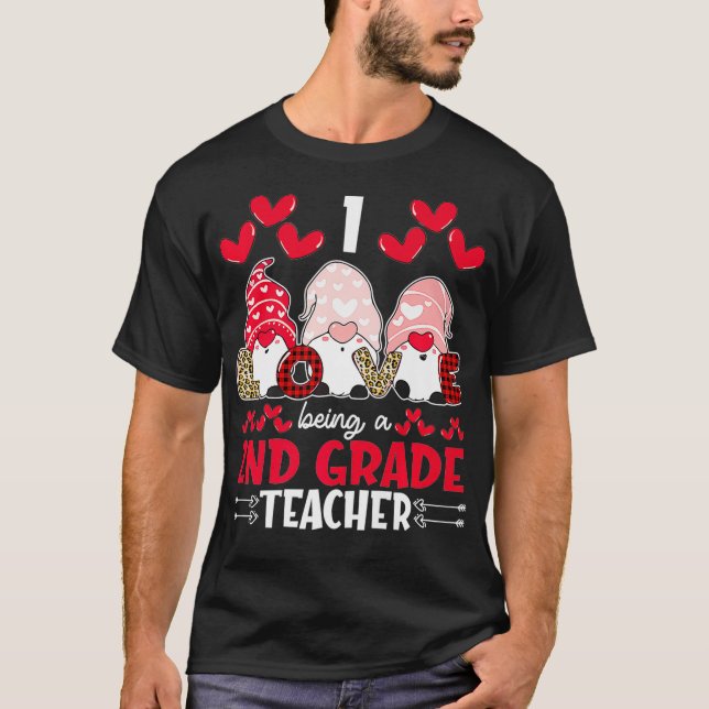 I Love Being 2nd Grade Teacher Valentines Gnome Pr T-Shirt (Front)