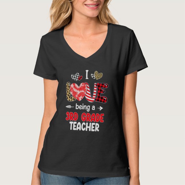 I Love Being A 3rd Grade Teacher Valentines School T-Shirt (Front)