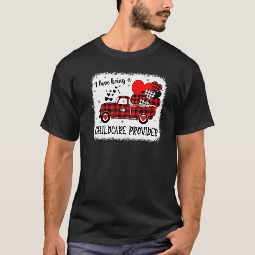 I Love Being A Childcare Provider Red Plaid Truck  T_Shirt