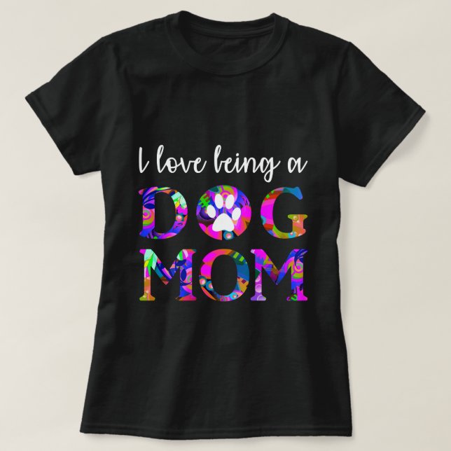 I love being a "Dog Mom" Floral Text White T-Shirt (Design Front)