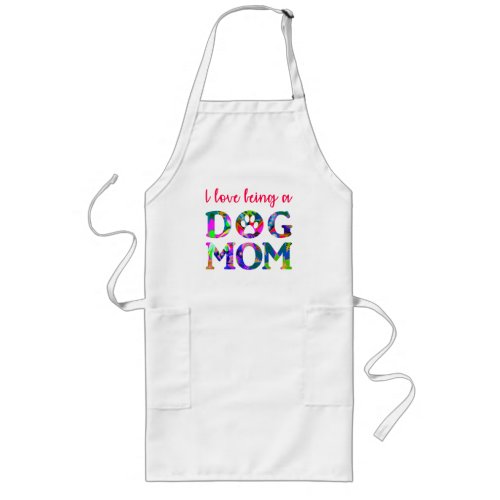 I love being a Dog Mom  Red Floral Text White Long Apron