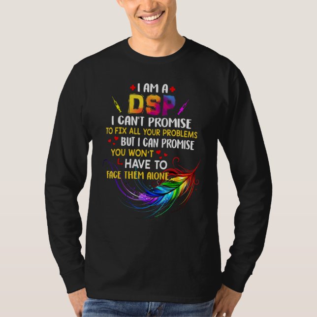 I Love Being A Dsp T-Shirt (Front)