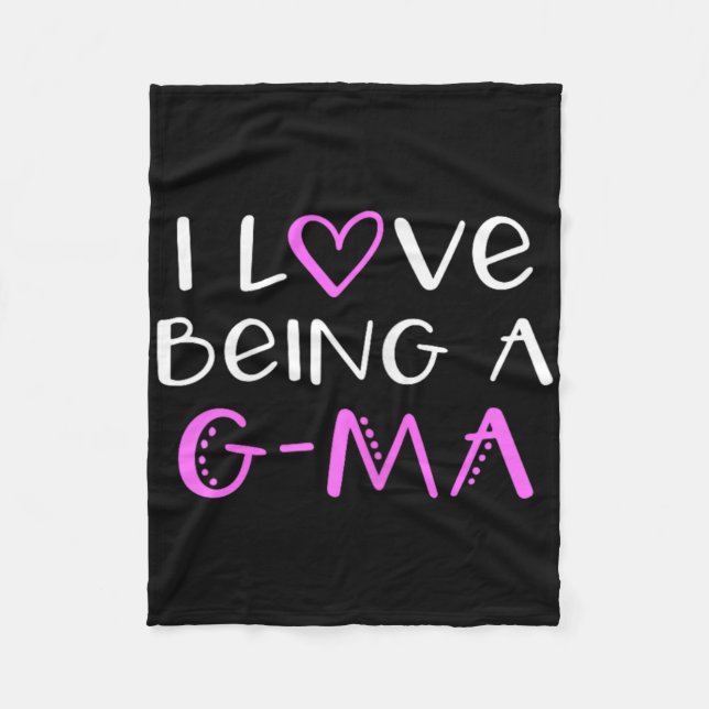 I Love Being A G-ma Cute Cool Gma  Fleece Blanket (Front)