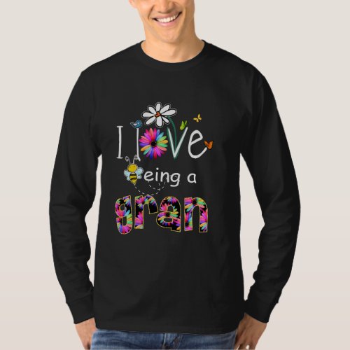 I Love Being A Gran Colorful Daisy Flower Bee Love T_Shirt