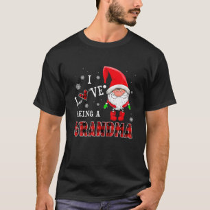 I Love Being A Grandma Gnomes Funny Family Pajamas T-Shirt