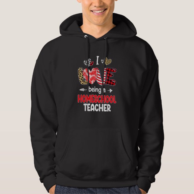 I Love Being A Homeschool Teacher LOVE School Vale Hoodie (Front)