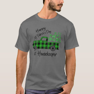 I Love Being A Housekeeper - St Patrick's Day T-Shirt
