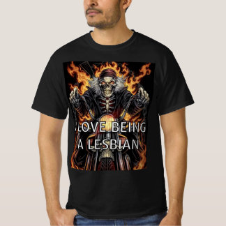 I LOVE BEING A LESBIAN T-Shirt