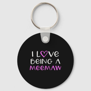I Love Being A Meemaw Cute Cool Mee-maw Keychain
