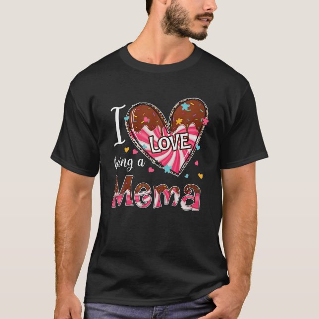 I Love Being A Mema Heart Happy Valentine's Day Wo T-Shirt (Front)