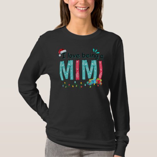 I Love Being A Mimi Christmas Cute Santa Hat Match T_Shirt