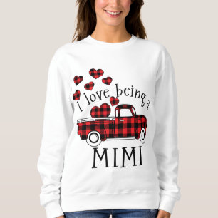 I love being a MiMi Red Truck with heart valentine Sweatshirt