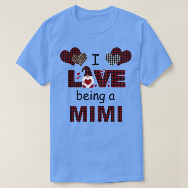 I Love Being A Mimi T-Shirt (Design Front)
