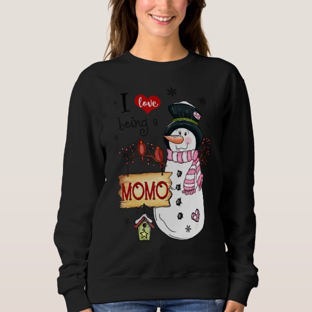 I Love Being A Momo Snowman Christmas Xmas 1 Sweatshirt (Front)