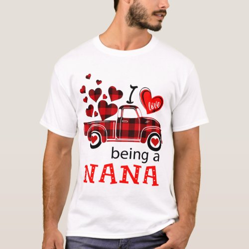 I Love Being a Nana Red Plaid Truck T_Shirt