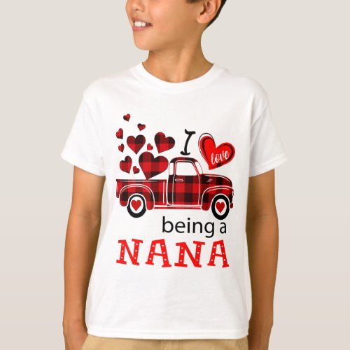 I Love Being a Nana Red Plaid Truck T_Shirt