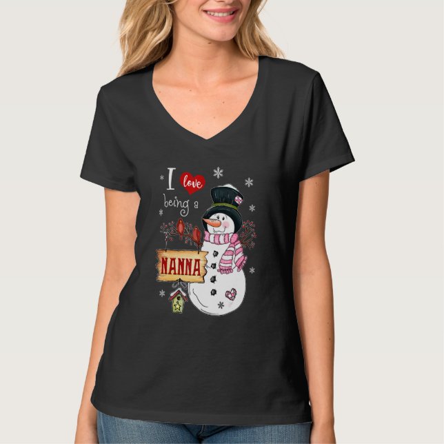 I Love Being A Nanna Snowman Christmas Funny Xmas T-Shirt (Front)