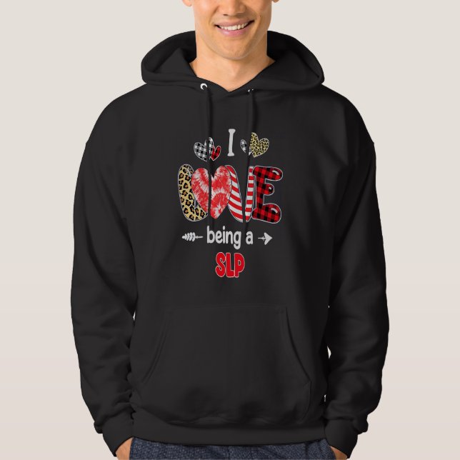 I Love Being A SLP Speech Therapy Pathologist Vale Hoodie (Front)