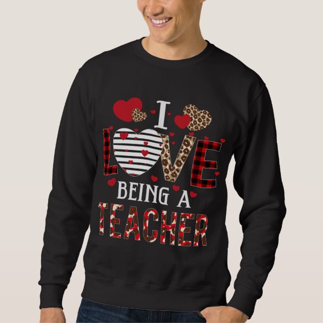 I Love Being A Teacher Red Plaid Hearts Valentines Sweatshirt (Front)