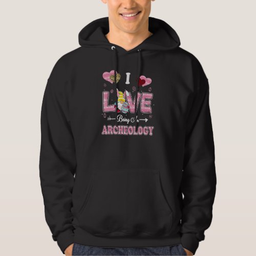 I Love Being Archeology Easter Gnome Job Title Hoodie