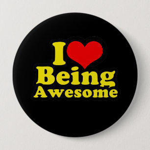 I LOVE BEING AWESOME (2) BUTTON