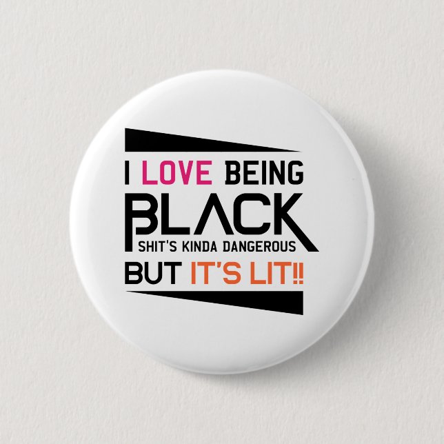 I Love Being Black x Pirend Button (Front)
