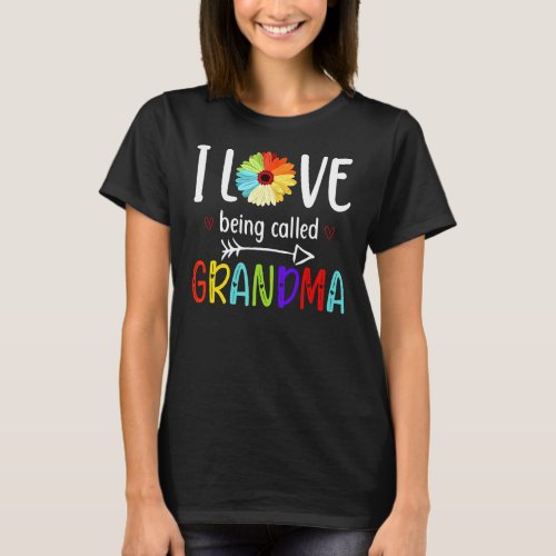 I Love Being Called Grandma Sunflower Mom Mothers T_Shirt