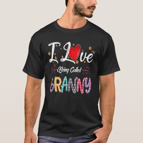 I Love Being Called Granny Heart  Mothers Day Wome T_Shirt