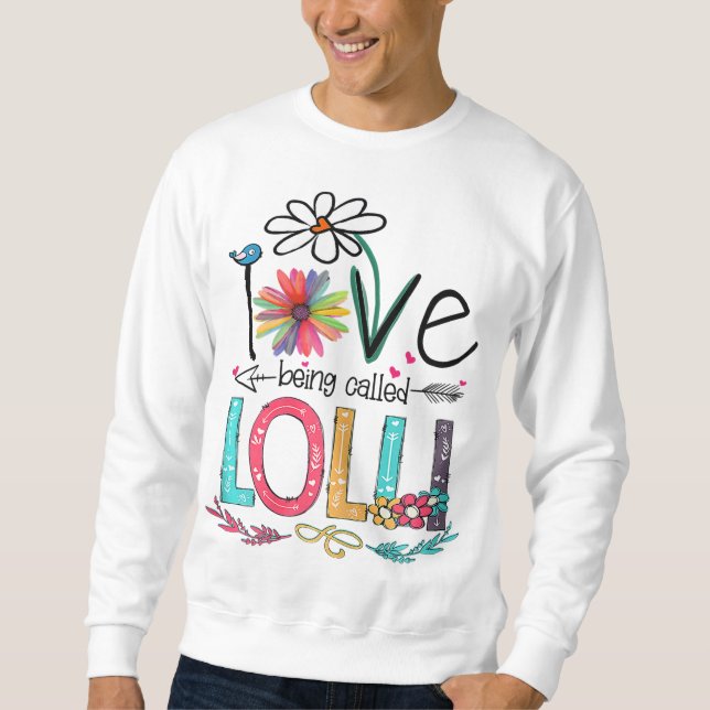 I Love Being Called Lolli Sunflower Mother's Day Sweatshirt (Front)