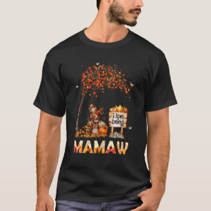 I Love Being Called Mamaw Farmer Fall Leaves Autum T-Shirt