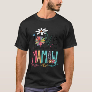 I Love Being Called Mamaw T-Shirt