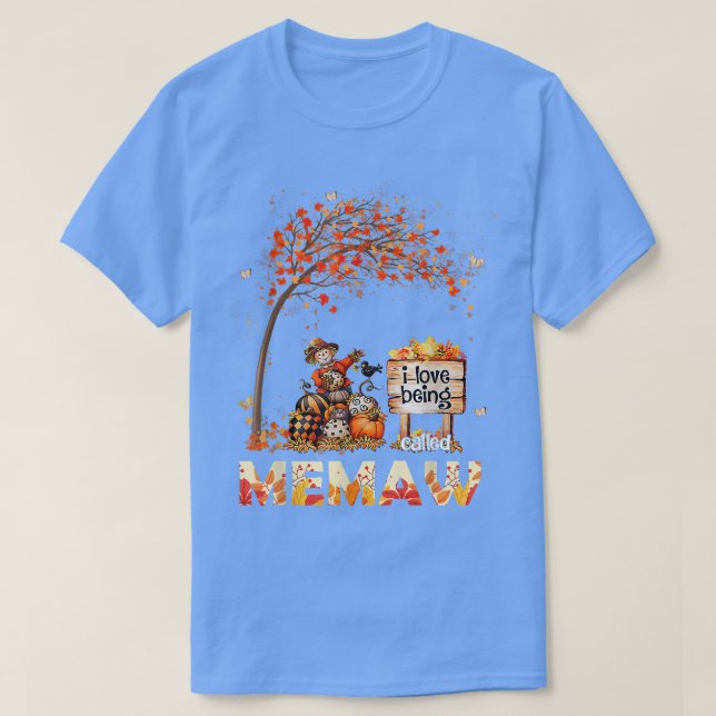 I Love Being Called Memaw Farmer Fall Leaves Autum T-Shirt (Design Front)