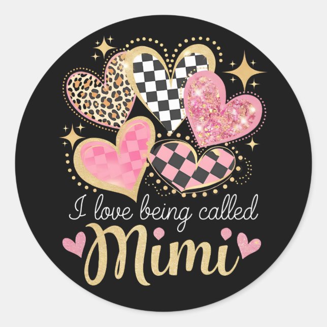 I Love Being Called Mimi Grandma Mom Mother’s Day Classic Round Sticker (Front)