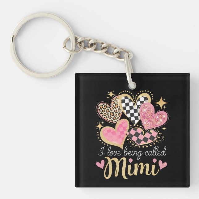 I Love Being Called Mimi Grandma Mom Mother’s Day Keychain (Front)